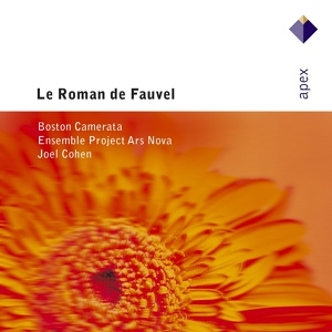 Обложка для Joel Cohen, Boston Camerata - Le Roman de Fauvel : Fauvel cogita