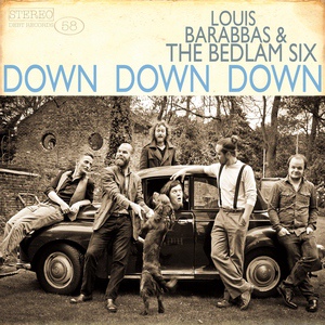 Обложка для Louis Barabbas & The Bedlam Six - Long Way Down