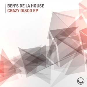 Обложка для Ben's de la House - Crazy Disco