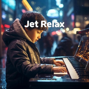 Обложка для Comfortable Morning - Jet Relax