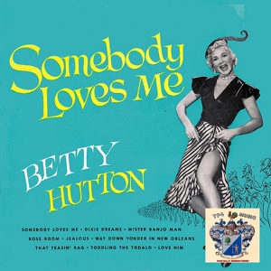 Обложка для Betty Hutton plus Seeley and Fields - 'Way Down Yonder in New Orleans