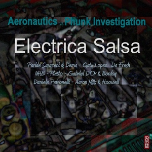 Обложка для Aeronautics, Phunk Investigation - Electrica Salsa
