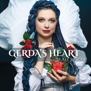 Обложка для GERDA'S HEART - Be My Rescue