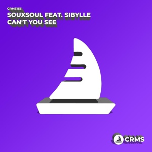 Обложка для Souxsoul, Sibylle - Can't You See