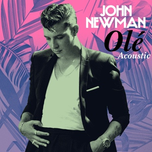 Обложка для John Newman - Olé