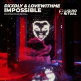 Обложка для Dxxdly, Lovewithme - Impossible