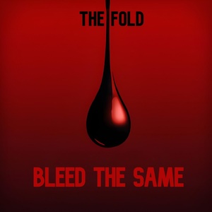 Обложка для The Fold - Bleed the Same