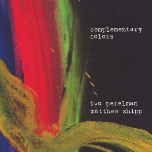 Обложка для Ivo Perelman, Matthew Shipp - Green and Magenta