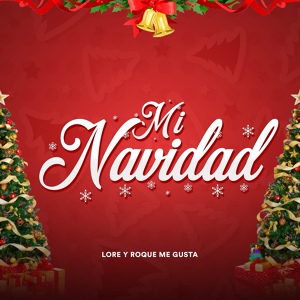 Обложка для Lore y Roque Me Gusta - Mi Navidad