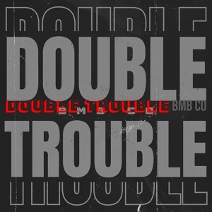 Обложка для BmB Co - Double Trouble