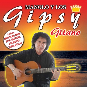 Обложка для Manolo Y los Gipsy - Gitano