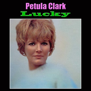 Обложка для Petula Clark - Lucky