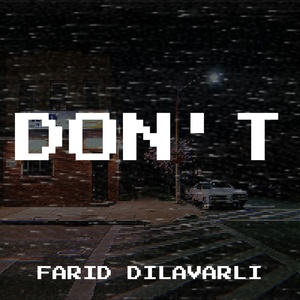 Обложка для Farid Dilavarli - Don't