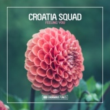 Обложка для Croatia Squad - Feeling You