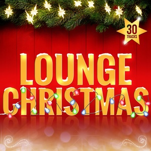 Обложка для Xmas Lounge Project - Christmas Chill Out (2013) - Jingle Bells (Chill out Version)