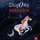 Обложка для Violons Barbares - Wind in the steppe