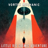Обложка для Vortex Mechanic - Rescued in the Orion Nebula