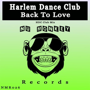 Обложка для Harlem Dance Club - Back To Love