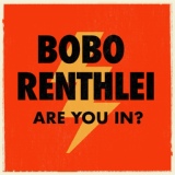 Обложка для Bobo Renthlei - On to the Next One