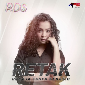 Обложка для RDS - Retak (Remaja Tanpa Kekasih)