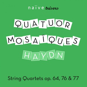 Обложка для Quatuor Mosaïques - String Quartets, Op. 76, No. 6 in E-Flat Major, Hob. III:80: I. Allegretto