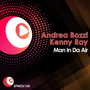 Обложка для Andrea Bozzi, Kenny Ray - Man In Da Air (Original Mix)
