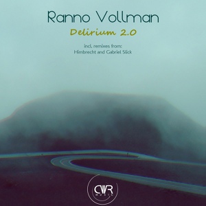 Обложка для Ranno Vollman - Delirium 2.0 (Himbrecht Remix)