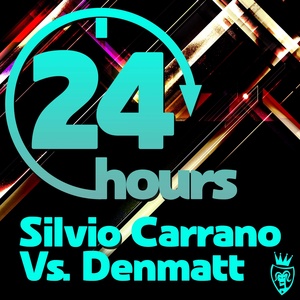 Обложка для Denmatt, Silvio Carrano - 24 Hours