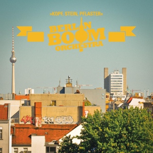 Обложка для Berlin Boom Orchestra - All Die Jahre