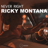 Обложка для Ricky Montana - Never Right