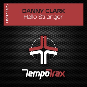 Обложка для Danny Clark - Hello Stranger