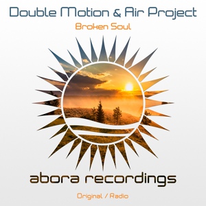 Обложка для Double Motion, Air Project - Broken Soul