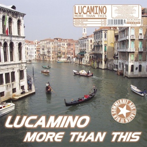 Обложка для Lucamino - More Than This