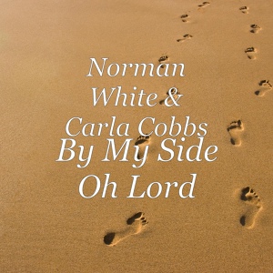 Обложка для Norman White - By My Side Oh Lord