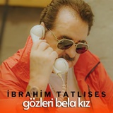 Обложка для İbrahim Tatlıses - Gözleri Bela Kız