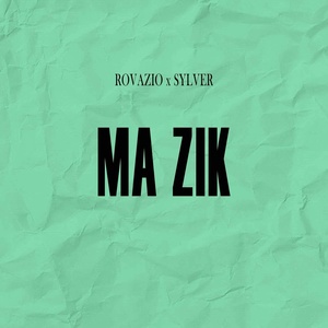 Обложка для Rovazio feat. Sylver - Ma Zik