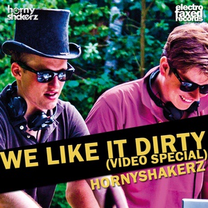Обложка для Hornyshakerz - We Like It Dirty