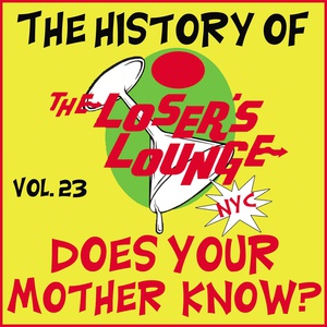 Обложка для Loser's Lounge feat. Joe McGinty 7 - Gimme, Gimme, Gimme/Summer Night City/Voulez-Vous