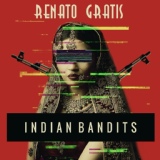 Обложка для Renato-Gratis - Indian Bandits