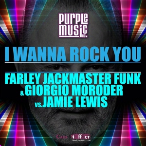 Обложка для Farley Jackmaster Funk, Giorgio Moroder, Jamie Lewis - I Wanna Rock You