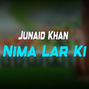 Обложка для Junaid Khan - Nima Lar Ki