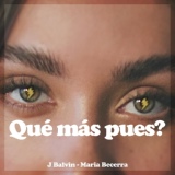 Обложка для J Balvin, Maria Becerra - Qué Más Pues?