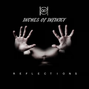 Обложка для Inches Of Infinity - Reflections