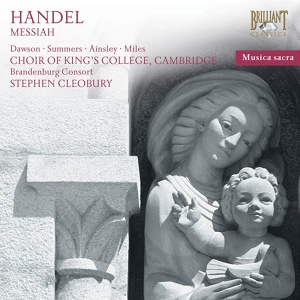 Обложка для Choir of King's College, Cambridge, Cambridge Brandenburg Consort & Stephen Cleobury - Messiah, HWV 56, Pt. I: 21. Chorus. His Yoke Is Easy, His Burthen Is Light