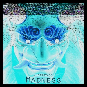 Обложка для xngelbxss. - Madness (Slowed + Reverb)