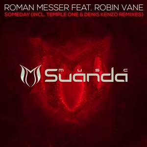 Обложка для Roman Messer - Someday (Temple One Remix) (feat. Robin Vane)