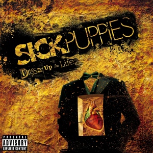 Обложка для Sick Puppies - Anywhere But Here