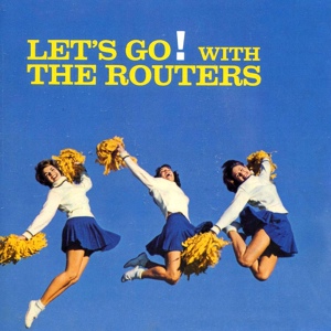 Обложка для Let's Go with The Routers - Half Time