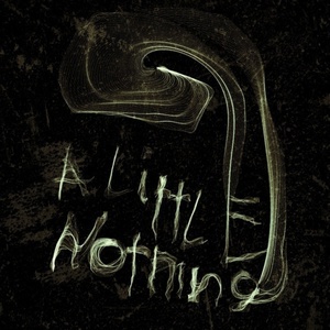 Обложка для A Little Nothing - Some Words