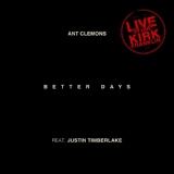 Обложка для Ant Clemons, Justin Timberlake - Better Days